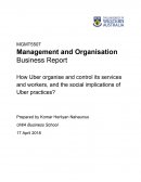 Mgmt5507 How Uber Organise and Control Its Services and Workers, and the Social Implications of Uber Practices?
